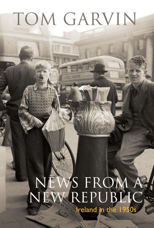 Produktbild: Ireland in the 1950s: News From A New Republic