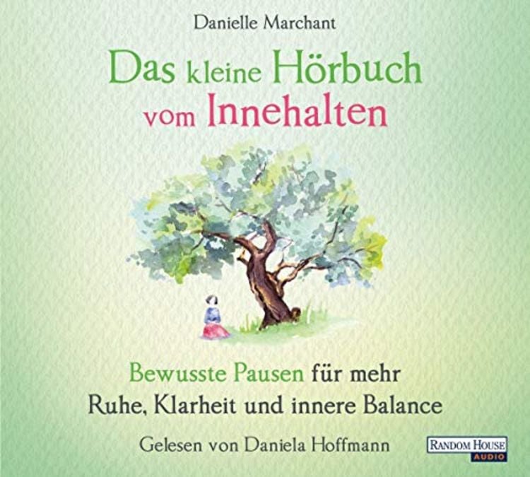 Produktbild: Das kleine Hör-Buch vom Innehalten