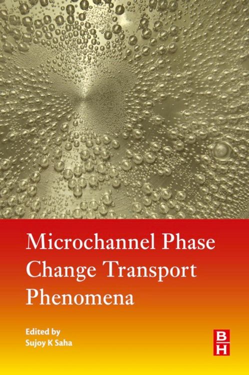 Produktbild: Microchannel Phase Change Transport Phenomena