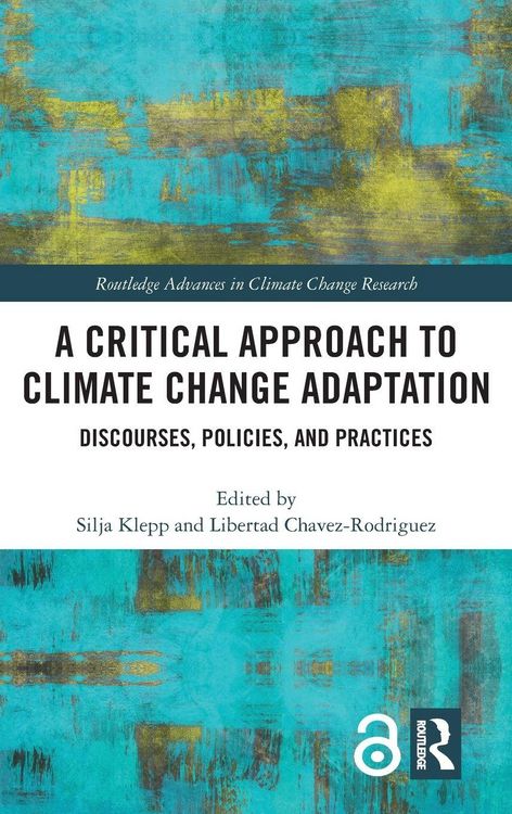 Produktbild: A Critical Approach to Climate Change Adaptation