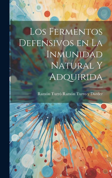 Produktbild: Los Fermentos Defensivos en la Inmunidad Natural y Adquirida
