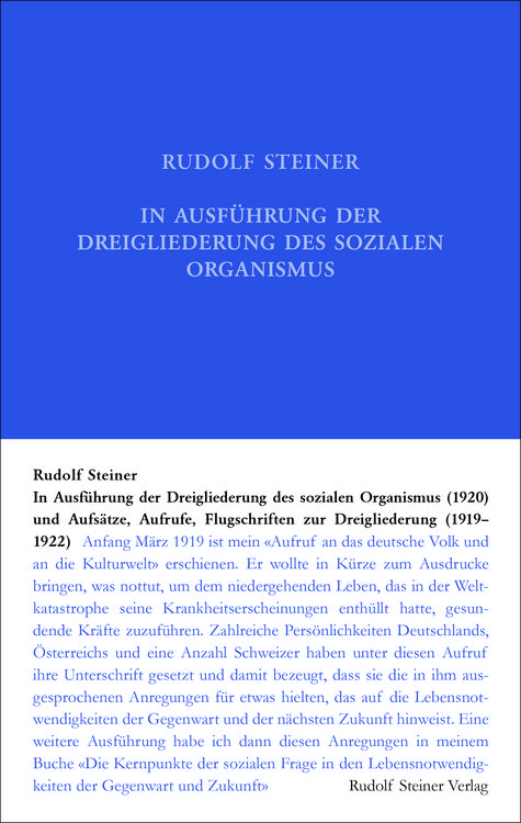 Produktbild: In Ausf&uuml;hrung der Dreigliederung des sozialen Organismus (1920) und Aufs&auml;tze, Aufrufe, Flugschriften zur Dreigliederung (1919&ndash;1922
