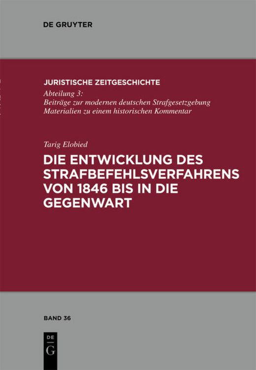 Produktbild: Die Entwicklung des Strafbefehlsverfahrens von 1846 bis in die Gegenwart