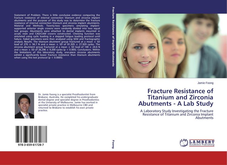 Produktbild: Fracture Resistance of Titanium and Zirconia Abutments - A Lab Study