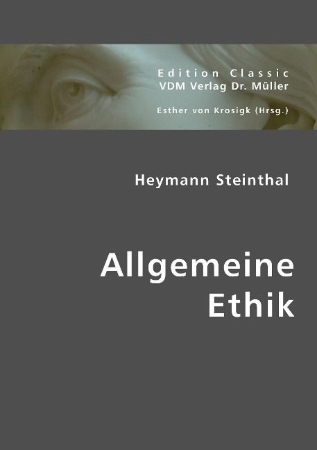Produktbild: Steinthal, H: Allgemeine Ethik