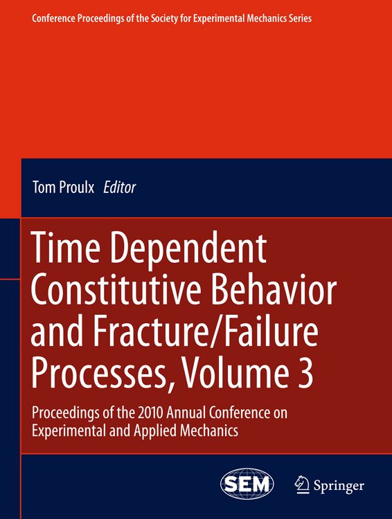 Produktbild: Time Dependent Constitutive Behavior and Fracture/Failure Processes, Volume 3