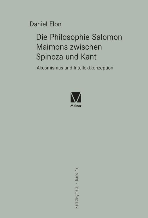 Produktbild: Die Philosophie Salomon Maimons zwischen Spinoza und Kant