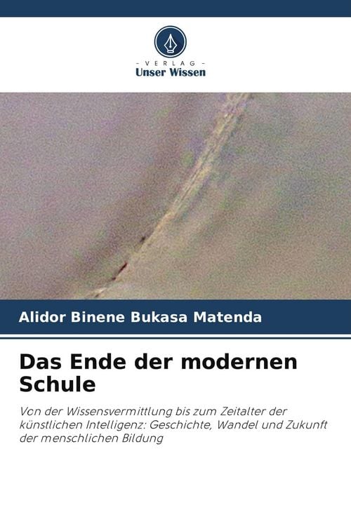 Produktbild: Das Ende der modernen Schule