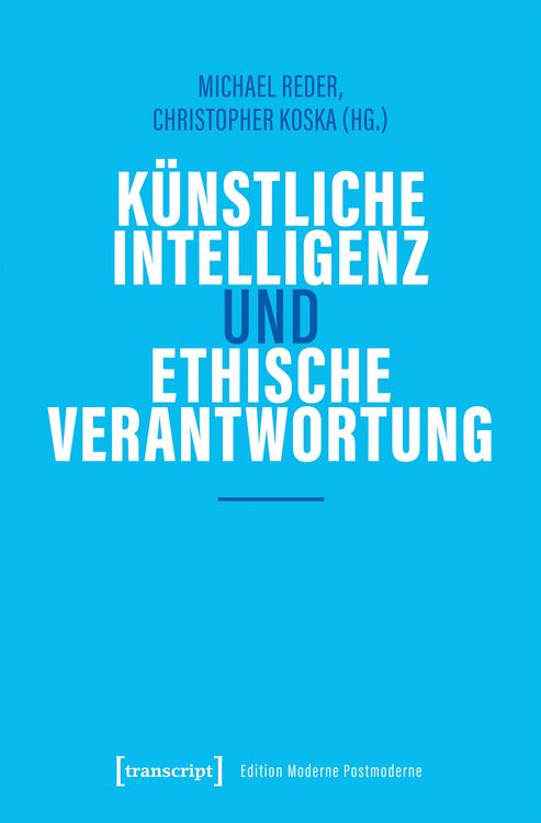 Produktbild: K&uuml;nstliche Intelligenz und ethische Verantwortung