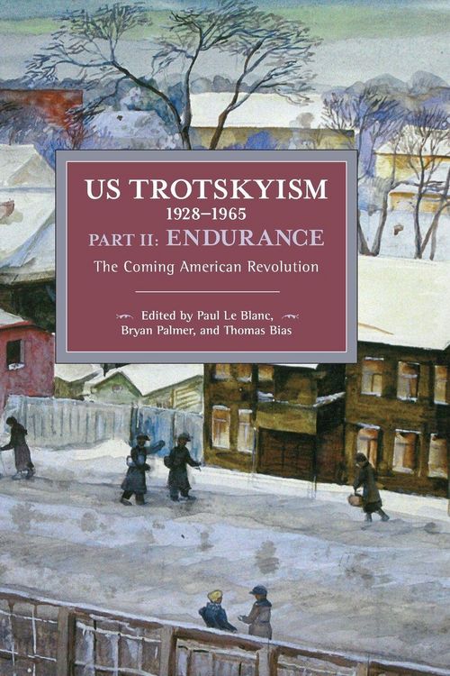 Produktbild: Us Trotskyism 1928-1965 Part II: Endurance