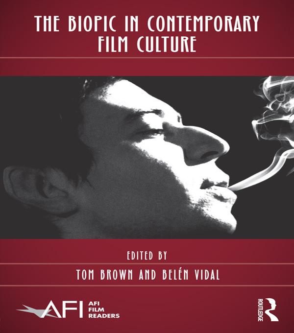 Produktbild: The Biopic in Contemporary Film Culture