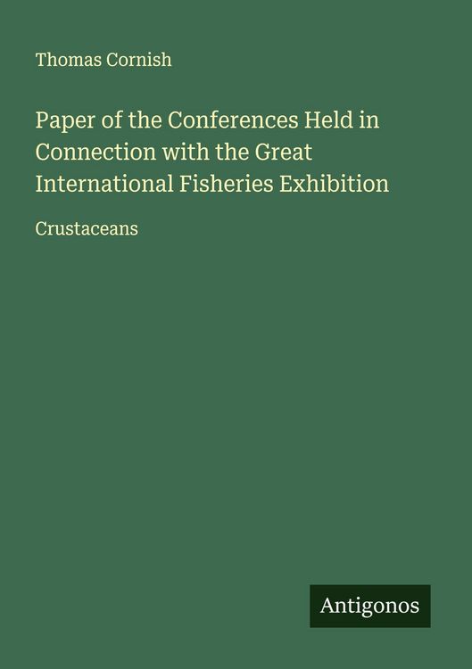 Produktbild: Paper of the Conferences Held in Connection with the Great International Fisheries Exhibition