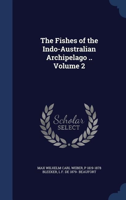 Produktbild: The Fishes of the Indo-Australian Archipelago .. Volume 2