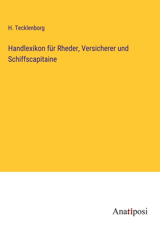 Produktbild: Handlexikon f&uuml;r Rheder, Versicherer und Schiffscapitaine