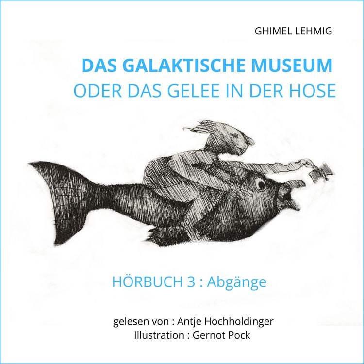 Produktbild: Das galaktische Museum oder das Gelee in der Hose