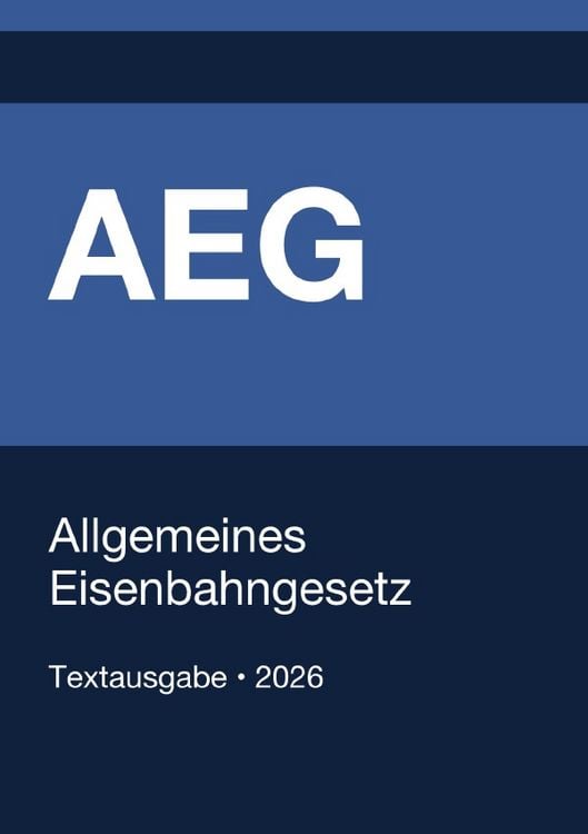 Produktbild: AEG - Allgemeines Eisenbahngesetz (Deutschland) 2026