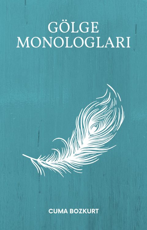 Produktbild: G&ouml;lge Monologlari (Cuma Bozkurt Siir Kitaplari, #1)