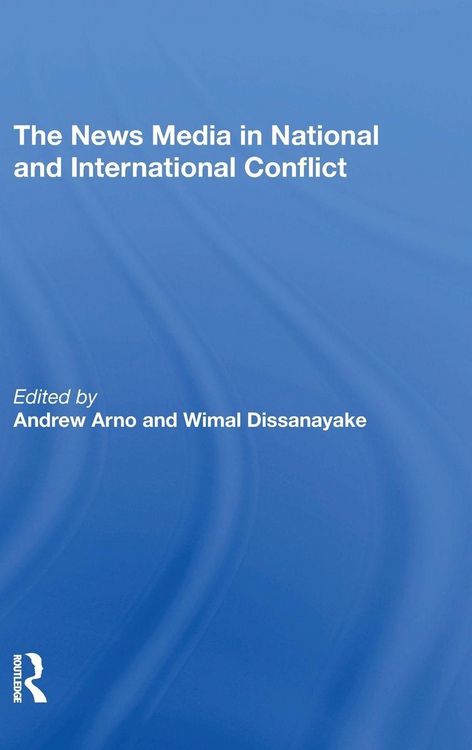 Produktbild: The News Media In National And International Conflict