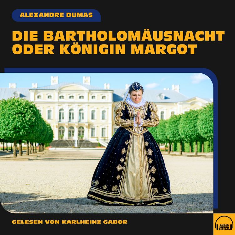 Produktbild: Die Bartholom&auml;usnacht oder K&ouml;nigin Margot