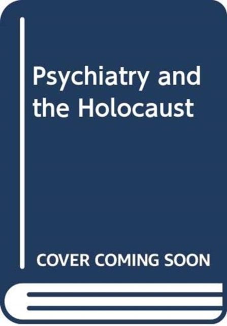Produktbild: Psychiatry & The Holocaust