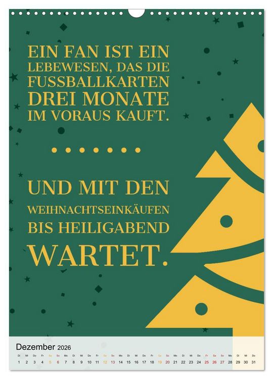 Produktbild: Ich mag Fu&szlig;ball&hellip; und vielleicht drei Leute. Spr&uuml;che und Weisheiten vom Spielfeldrand (Wandkalender 2026 DIN A3 hoch), CALVENDO Monatskalender