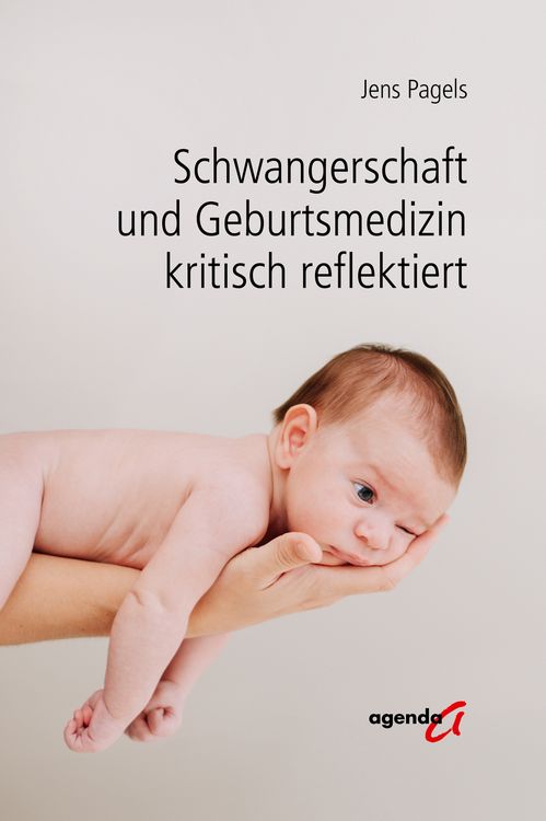 Produktbild: Schwangerschaft und Geburtsmedizin kritisch reflektiert