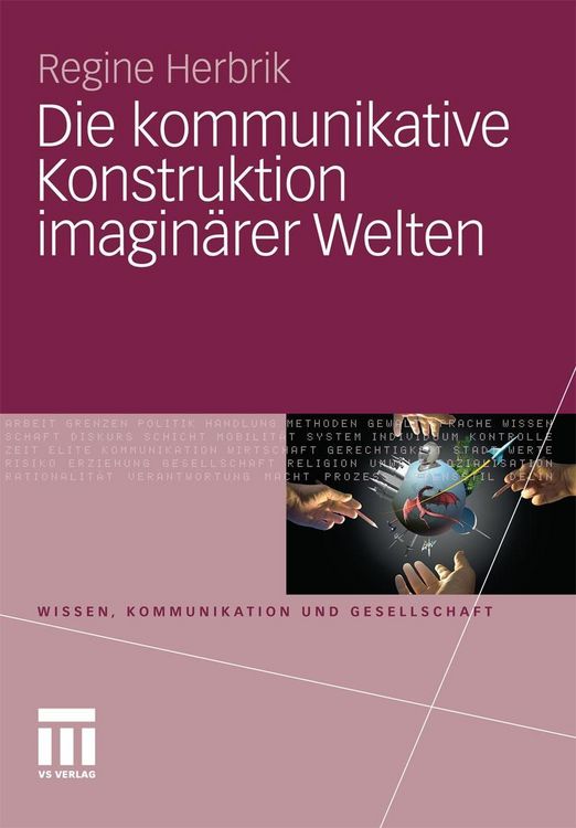 Produktbild: Die kommunikative Konstruktion imagin&auml;rer Welten