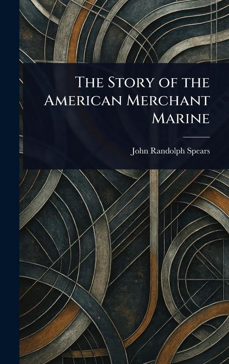Produktbild: The Story of the American Merchant Marine
