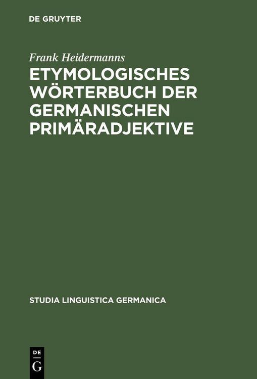 Produktbild: Etymologisches W&ouml;rterbuch der germanischen Prim&auml;radjektive