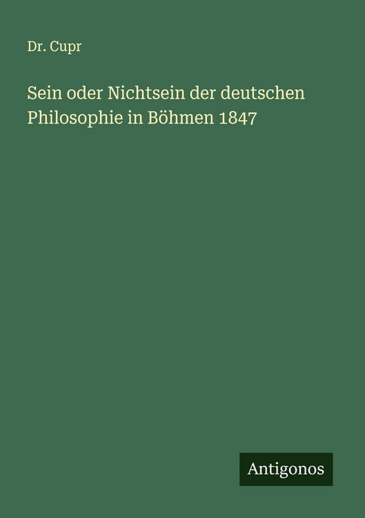 Produktbild: Sein oder Nichtsein der deutschen Philosophie in B&ouml;hmen 1847