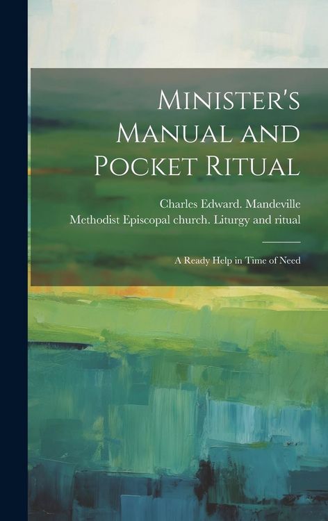 Produktbild: Minister's Manual and Pocket Ritual; a Ready Help in Time of Need