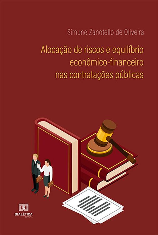 Produktbild: Aloca&ccedil;&atilde;o de riscos e equil&iacute;brio econ&ocirc;mico-financeiro nas contrata&ccedil;&otilde;es p&uacute;blicas