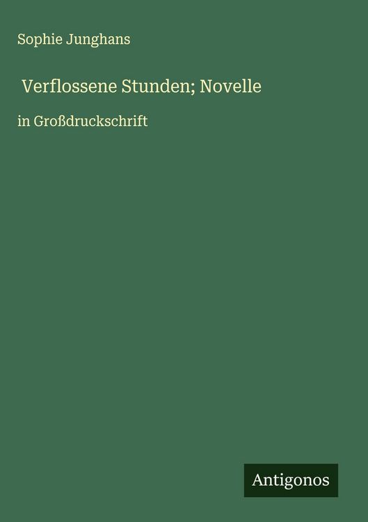 Produktbild: Verflossene Stunden; Novelle