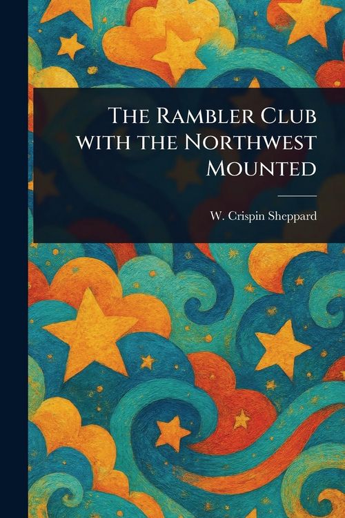 Produktbild: The Rambler Club With the Northwest Mounted