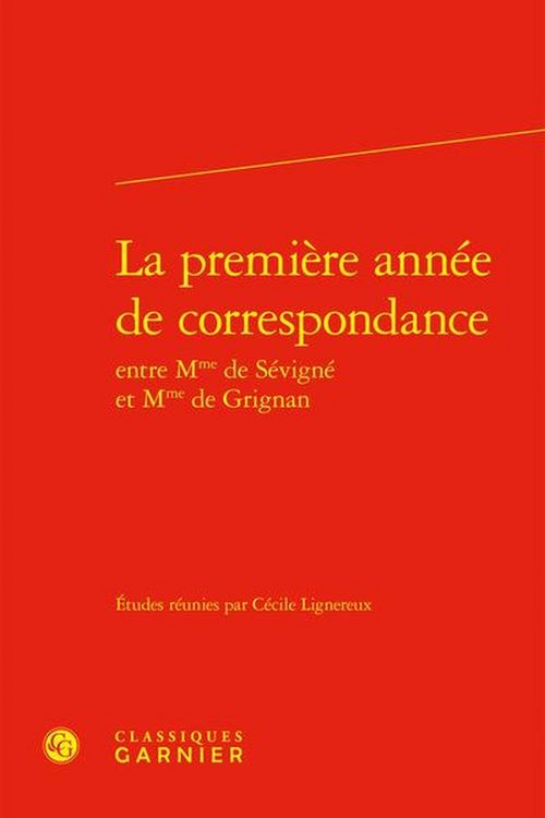 Produktbild: La Premiere Annee de Correspondance Entre Mme de Sevigne et Mme de