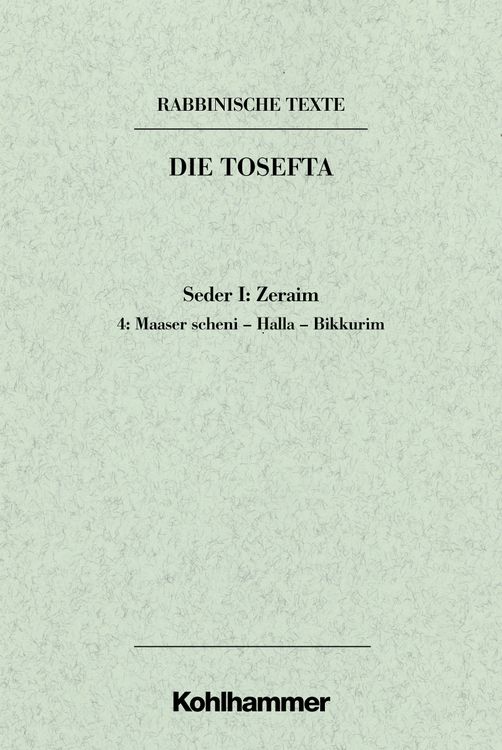 Produktbild: Rabbinische Texte, Erste Reihe: Die Tosefta. Band I: Seder Zeraim