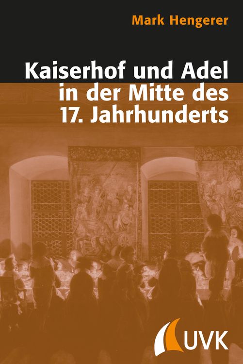 Produktbild: Kaiserhof und Adel in der Mitte des 17. Jahrhunderts