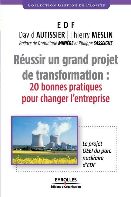 Produktbild: R&eacute;ussir un grand projet de transformation: 20 bonnes pratiques pour changer l'entreprise