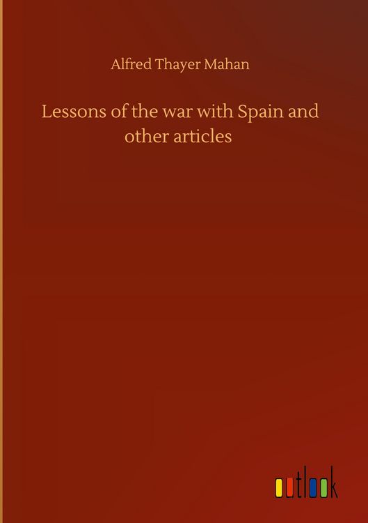 Produktbild: Lessons of the war with Spain and other articles