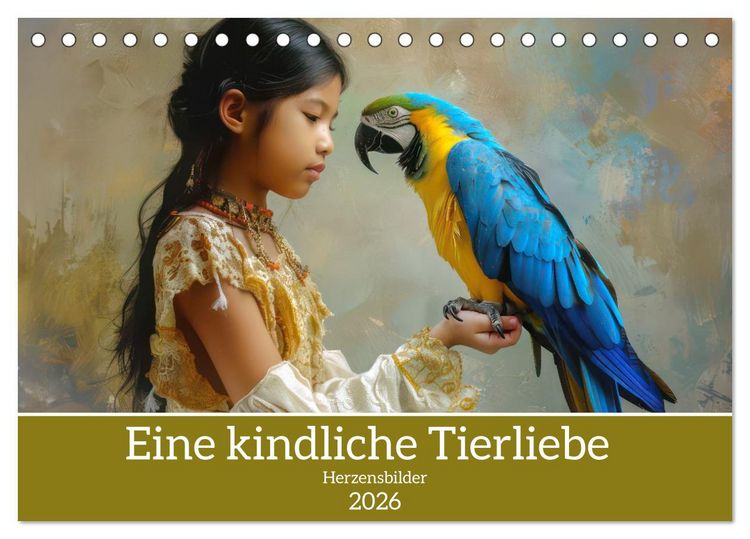 Produktbild: Eine kindliche Tierliebe - Herzensbilder (Tischkalender 2026 DIN A5 quer), CALVENDO Monatskalender