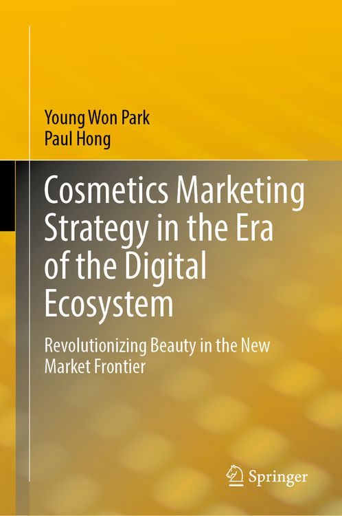 Produktbild: Cosmetics Marketing Strategy in the Era of the Digital Ecosystem