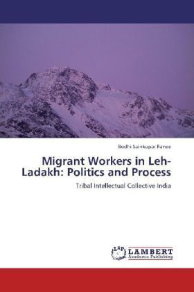 Produktbild: Ranee, B: Migrant Workers in Leh- Ladakh: Politics and Proce