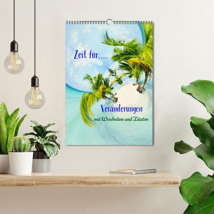 Produktbild: Zeit f&uuml;r...Ver&auml;nderungen mit Weisheiten und Zitaten (Wandkalender 2026 DIN A3 hoch), CALVENDO Monatskalender