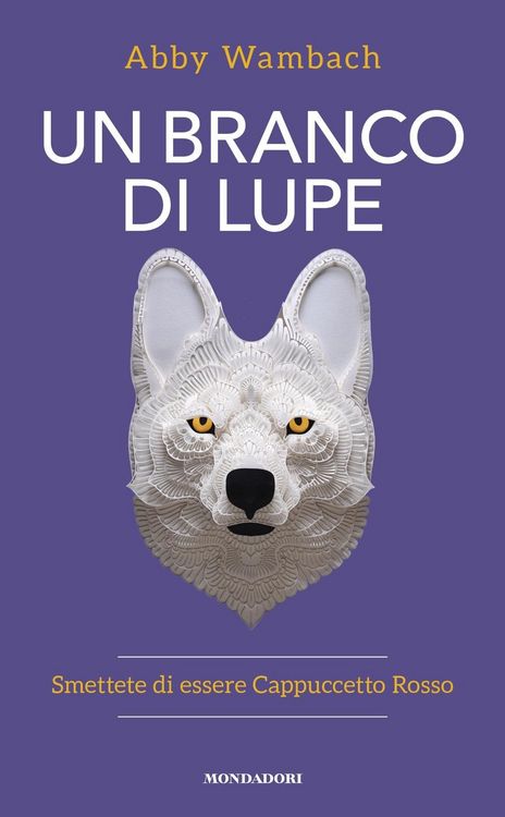 Produktbild: Un branco di lupe. Smettete di essere Cappuccetto Rosso