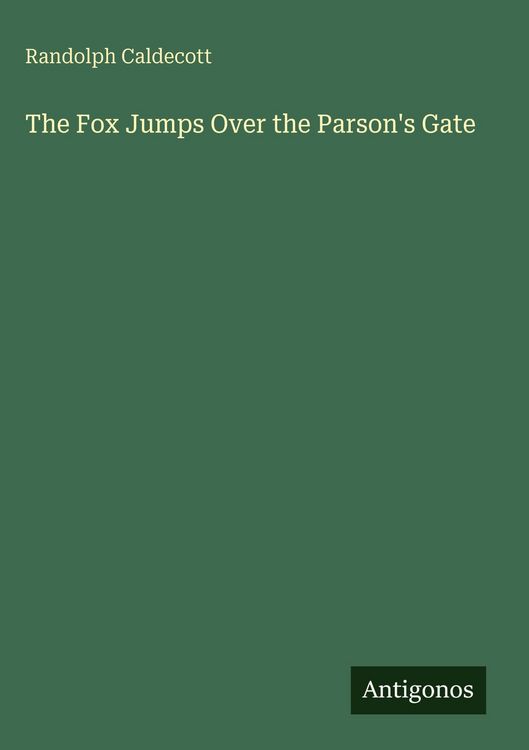 Produktbild: The Fox Jumps Over the Parson's Gate