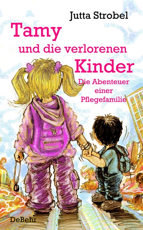 Produktbild: Tamy und die verlorenen Kinder - Die Abenteuer einer Pflegefamilie