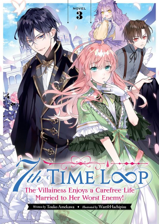 Produktbild: 7th Time Loop: The Villainess Enjoys a Carefree Life Married to Her Worst Enemy! (Light Novel) Vol. 3