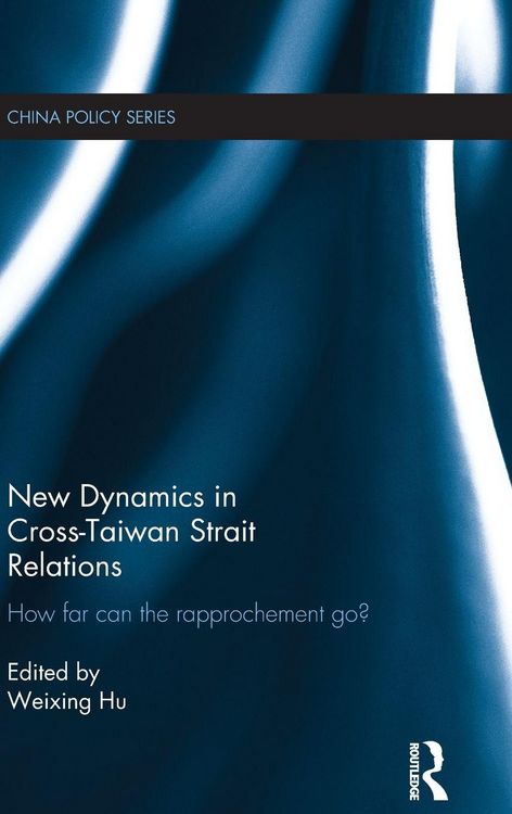 Produktbild: New Dynamics in Cross-Taiwan Strait Relations