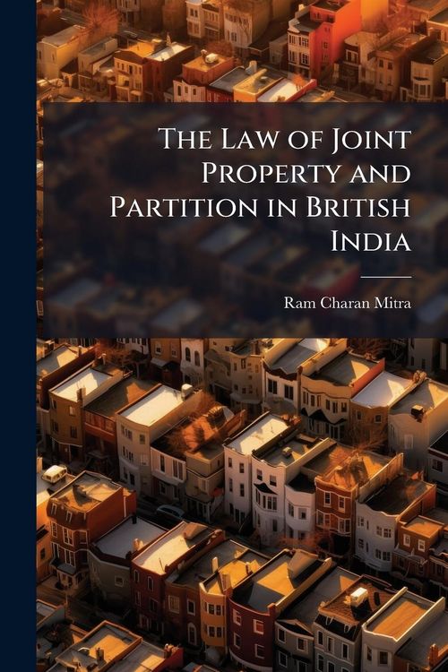 Produktbild: The Law of Joint Property and Partition in British India