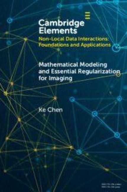 Produktbild: Mathematical Modeling and Essential Regularization for Imaging Applications